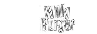 WILLY BURGER