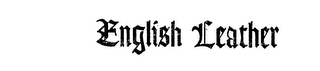 ENGLISH LEATHER trademark