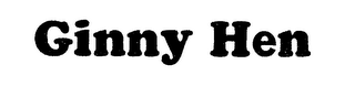 GINNY HEN