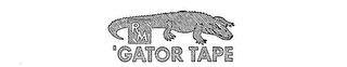 RM 'GATOR TAPE