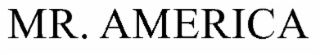 MR. AMERICA trademark
