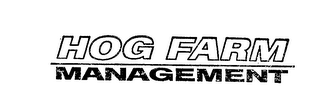 HOG FARM MANAGEMENT