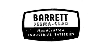 BARRETT PERMA-CLAD HANDCRAFTED INDUSTRIAL BATTERIES
