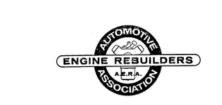 AUTOMOTIVE ENGINE REBUILDERS ASSOCIATION A.E.R.A.