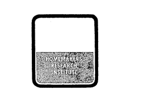 HOMEMAKERS RESEARCH INSTITUTE
