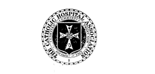 THE CATHOLIC HOSPITAL ASSOCIATION CARITAS CHRISTI URGET NOS FOUNDED-1915