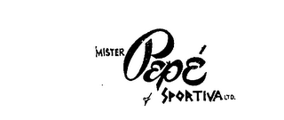 MISTER PEPE OF SPORTIVA LTD. trademark
