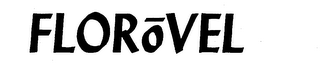FLOROVEL trademark