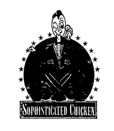 SOPHISTICATED CHICKEN