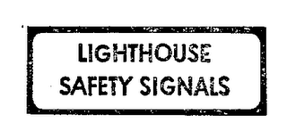 LIGHTHOUSE SAFETY SIGNALS