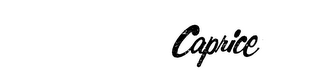 CAPRICE trademark