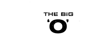 THE BIG 'O'