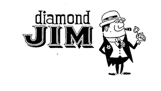 DIAMOND JIM