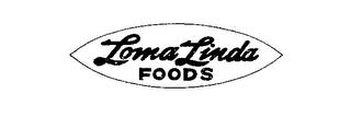 LOMA LINDA FOODS