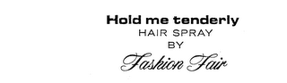 HOLD ME TENDERLY HAIR SPRAY BY FASHION FAIR