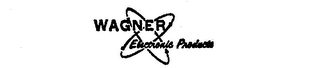 WAGNER ELECTRONIC PRODUCTS