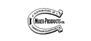 MULTI-PRODUCTS CO.  DISTRIBUTERS OF HORSESHOES &amp; SUPPLIES trademark