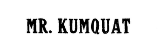 MR. KUMQUAT trademark