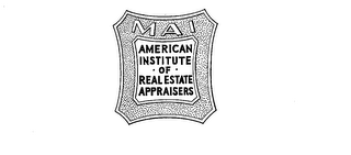 MAI AMERICAN INSTITUTE OF REAL ESTATE APPRAISERS trademark