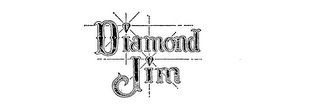 DIAMOND JIM