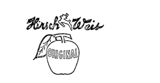 HIRSCH WEIS ORIGINAL