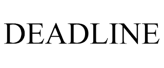 DEADLINE trademark