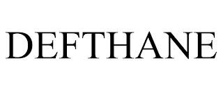 DEFTHANE trademark