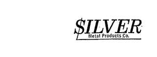 SILVER METAL PRODUCTS CO.