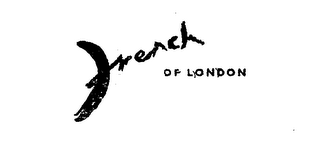 FRENCH OF LONDON trademark