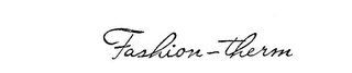 FASHION-THERM trademark