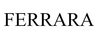 FERRARA trademark