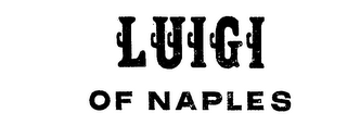 LUIGI OF NAPLES trademark