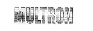 MULTRON trademark