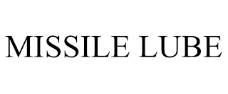 MISSILE LUBE trademark