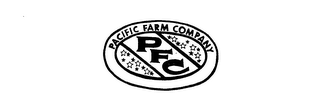 PFC PACIFIC FARM COMPANY