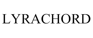 LYRACHORD trademark