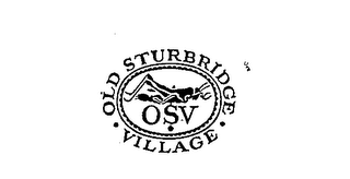 OLD STURBRIDGE VILLAGE OSV