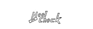 LIPE HEEL CHECK trademark