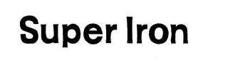 SUPER IRON trademark
