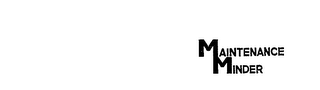 MAINTENANCE MINDER