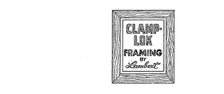 CLAMP-LOK FRAMING BY LAMBERT