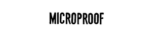 MICROPROOF trademark
