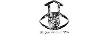 SHOW AND GROW trademark