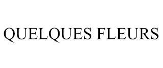 QUELQUES FLEURS trademark