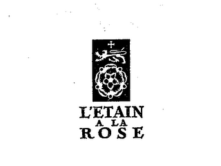 L'ETAIN A LA ROSE trademark