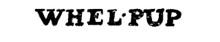 WHEL-PUP trademark