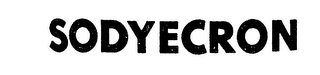 SODYECRON trademark