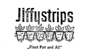 JIFFYSTRIPS "PLANT POT AND ALL"