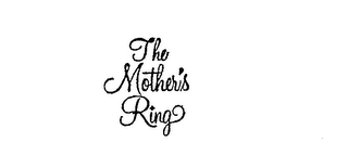 THE MOTHER'S RING