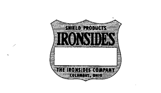 IRONSIDES SHIELD PRODUCTS THE IRONSIDES COMPANY